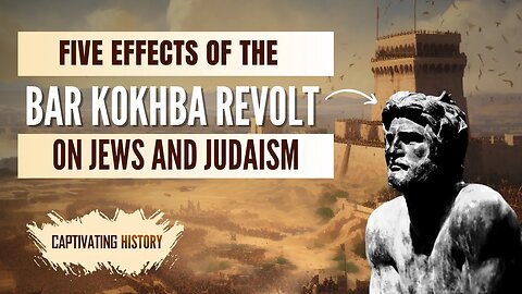 Five Effects of the Bar Kokhba Revolt on Jews and Judaism