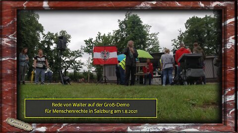 Rede von Walter auf der Groß-Demo für Menschenrechte in Salzburg am 1.8.2021