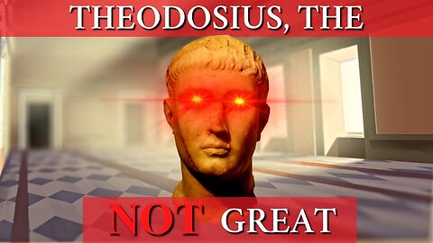 Meet one of the most overrated Roman emperors: Theodosius, the Intolerant.