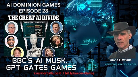 Episode 28: BBC's AI MUSK, GPT GATES GAMES