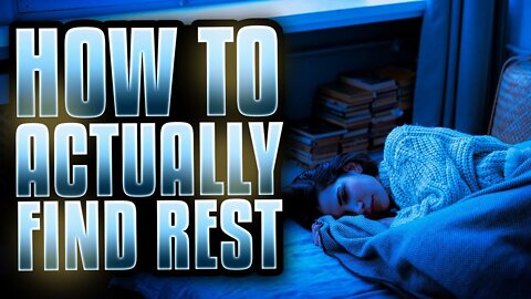 Anxiety? Fear? Worry? How to Find Real Rest!