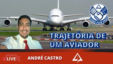 👨🏻‍✈‍ JFF 012: Trajetória de um Aviador [André Castro]