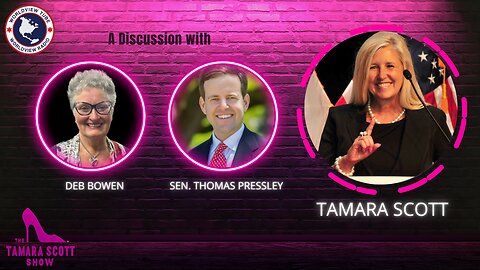 The Tamara Scott Show Joined By Deb Bowen and Senator Thomas Pressley