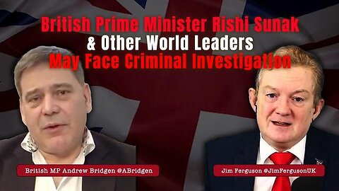 British Prime Minister Rishi Sunak amp Other World Leaders May Face Criminal Investigation