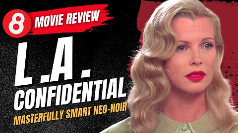 🎬 L.A. Confidential (1997) Movie Review - Masterfully Smart Neo-Noir