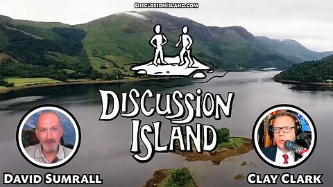 Discussion Island Episode 95 Clay Clark 02/05/2023