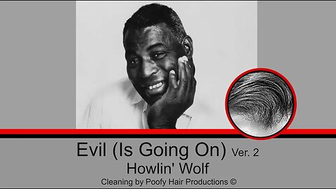Evil (Is Going On), by Howlin' Wolf