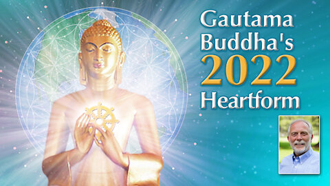 Gautama Buddha's 2022 Heartform of the Year