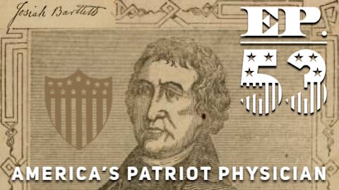 Josiah Bartlett: America's Patriot Physician - Episode 53