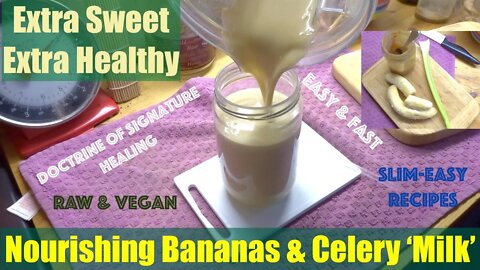 Weight Loss Nourishing Bananas & Celery 'Milk'.