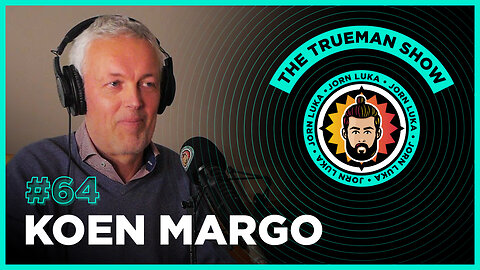 The Trueman Show #64 Koen Margo