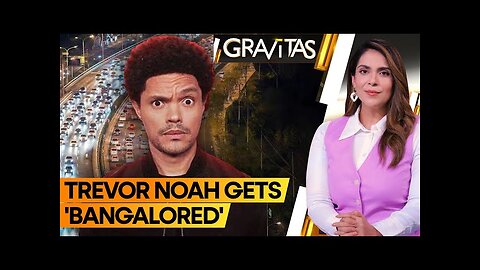 Gravitas: Trevor Noah's Bengaluru show turns into comedy of errors | WION
