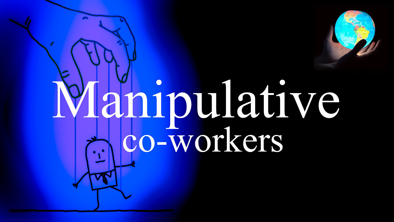 Manliputive Co Workers 5151