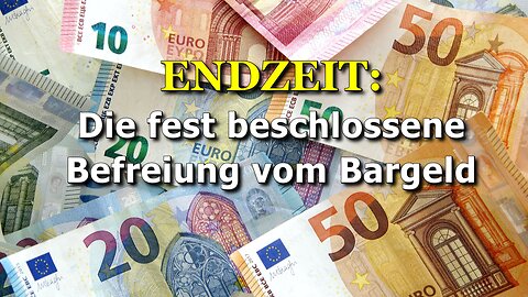 299 - Die fest beschlossene Befreiung vom Bargeld.