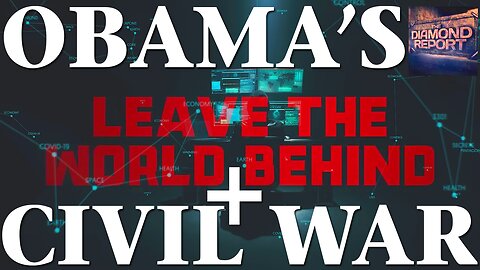 Obama's Leave The World Behind + Civil War - The Diamond Report LIVE with Doug Diamond - 12/17/23