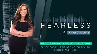 Fearless with April Moss: featuring Dr. Fadwa Gillanders (TRAILER)