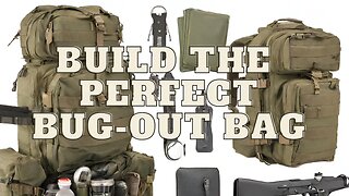 How A Prepper Can Build the Perfect Bug-Out Bag