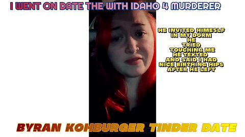 "TINDER DATE SPEAKS OUT ABOUT ACCUSED IDAHO-4 MURDERER BRYAN KOHBERGER" THE DATE WAS AWKWARDLY UNCOMFORTABLE!