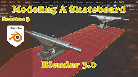 Modeling A Skateboard - Blender 3.0 - Session 3