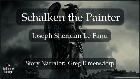 Schalken The Painter, By Joseph Sheridan Le Fanu, Paranormal Horror & Ghost Story