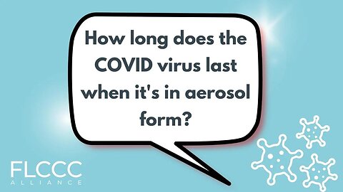 How long does the COVID virus last when it's in aerosol form?