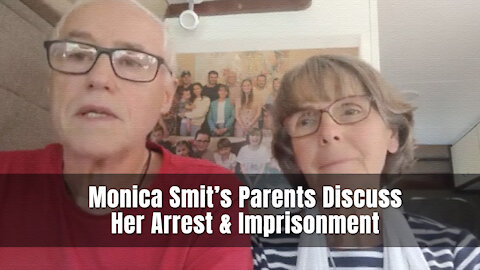 Monica Smit’s Parents Discuss Her Arrest & Imprisonment