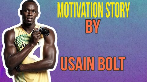 Usain Bolt Story of Life