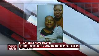 Milwaukee police searching for critical missing woman, 8-year-old girl