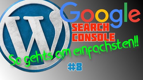 Google Search Console für WordPress einrichten [2022]