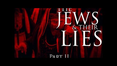 The Jews and Their Lies | Part II
