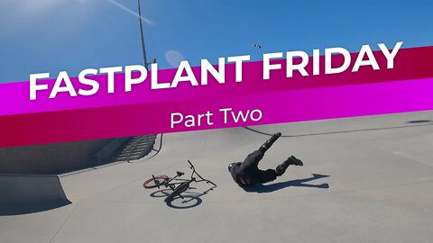 Fastplant Friday Part 2 / Go to the Skatepark, do EVERYTHING Fast plant style, Motivationail video