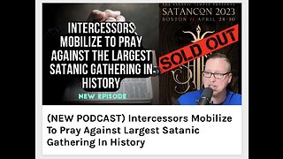 Intercessors Mobilize To Pray Against Largest Satanic Gathering In History