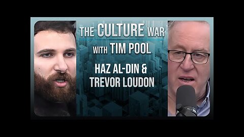 (mirror) Haz Al-din vs. Trevor Loudon: Inter-MAGA debate --- The Culture War EP. 37 w/Tim Pool