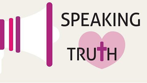 Speaking the Truth in Love!