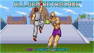 All-Gen Retrocade Ep.39: STREET FIGHTER