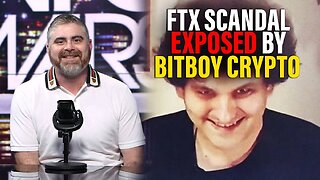 EXCLUSIVE: FTX Scandal Exposed By BitBoy Crypto
