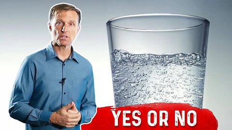 Is Carbonated Water Healthy Compared to Non Carbonated Water? Dr.Berg on Drinking Carbonated Water