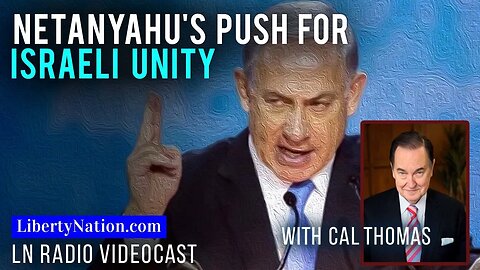 Netanyahu’s Push for Israeli Unity