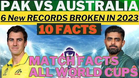 Top 10 Interesting Match Facts | Pak vs Australia | 6 NEW RECORDS | Best Bowling? Best Batting?