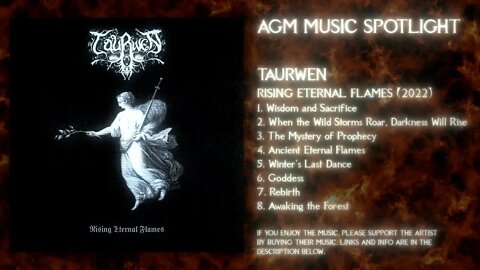 AGM Music Spotlight: Taurwen - Rising Eternal Flames - Full Album - Neoclassical Dungeon Synth