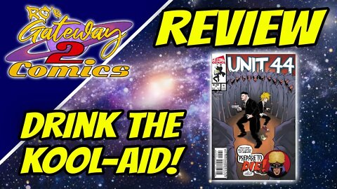 Drink the Kool-Aid! Reviewing Unit 44 Issue 5