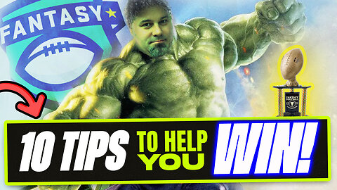 10 Fantasy Football MUST KNOW Tips To Help YOU WIN - Fantasy Football Advice