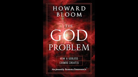 TPC #528: Howard Bloom (The God Problem)
