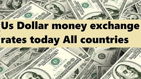 Us Dollar money exchange rates today All countries