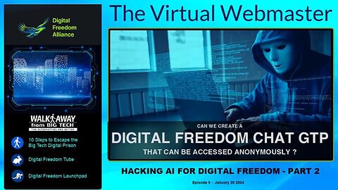 The Virtual Webmaster - Hacking AI for Digital Freedom Part 2