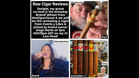 Raw Cigar Reviews (Episode 43) - Greg of Fuerte y Libre Cigars (Guest Host Brandi of HerCigarCloset)