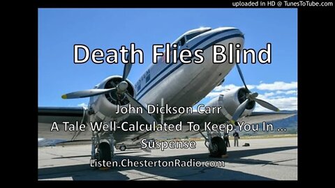 Death Flies Blind - John Dickson Carr - Suspense