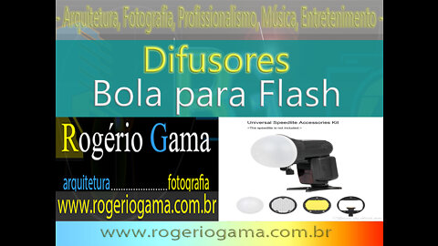 Unboxing Difusor de Luz - Bola para Flash Triopo ou Canon - Rogério Gama - Arquitetura e Fotografia
