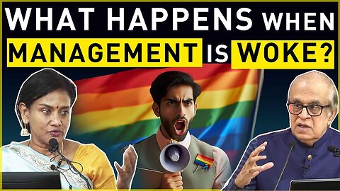 What happens when management is woke? Rajiv Malhotra & Vijaya Viswanathan