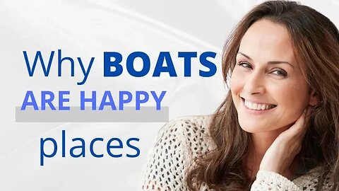 The Psychological Connection Between Recreational Boating and Happiness